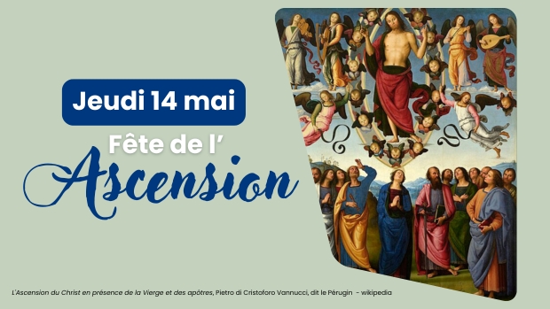 Bulletin paroissial n°36 du 10 Mai : En route vers l&rsquo;Ascension